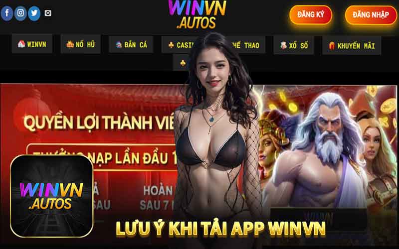 Tải App Winvn - Lưu Ý Khi Tải APP Winvn